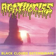 Agathocles - Black Clouds Determinate