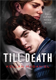 Till Death (Kellan Mcdaniel)
