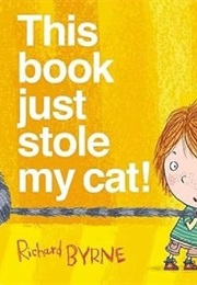 This Book Just Stole My Cat! (Richard Byrne)