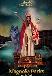 Magnolia Parks: Into the Dark (Jessa Hastings)