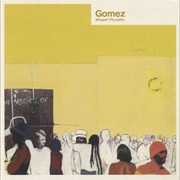 Whippin' Piccadilly - Gomez