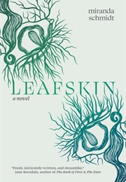 Leafskin (Miranda Schmidt)