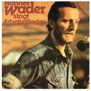 Hannes Wader Singt Arbeiterlieder