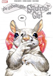 The Unbeatable Squirrel Girl #36 (Ryan North & Derek Charm)