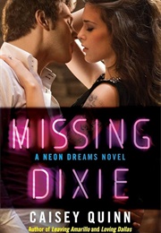 Missing Dixie (Caisey Quinn)