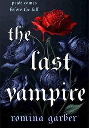 The Last Vampire (Romina Garber)