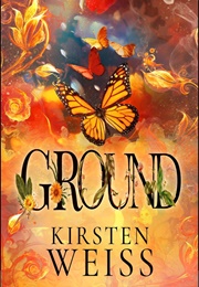 Ground (Kirsten Weiss)