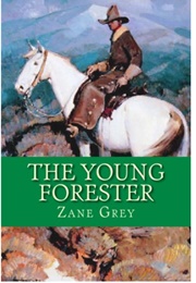 The Young Forester (Zane Grey)