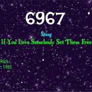 #9141 If You Love Somebody Set Them Free by Sting