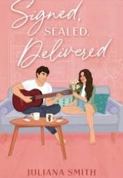 Signed, Sealed Delivered (Juliana Smith)
