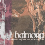 Balmora - With Thorns of Glass and Petals of Grief