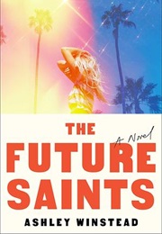 The Future Saints (Ashley Winstead)