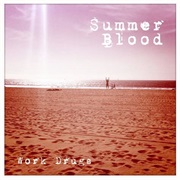 Work Drugs - Summer Blood