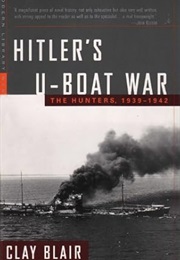 Hitler's U-Boat War (Clay Blair)