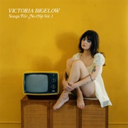 Songs for No One Vol.1 - Victoria Bigelow