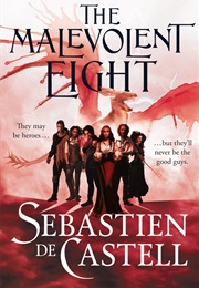 The Malevolent Eight (Sebastien Dr Castell)