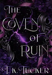The Coven of Ruin (T.K. Tucker)