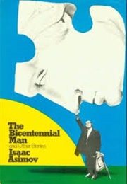 The Bicentennial Man and Other Stories (1976)