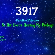 #8815 So Hot You're Hurting My Feelings by Caroline Polachek