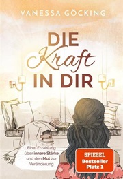 Die Kraft in Dir / Glücksgeschichten Bd. 3 (Vanessa Göcking)
