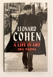 Leonard Cohen: A Life in Art (Ira Nadel)