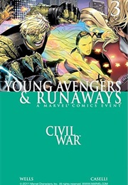 Civil War: Young Avengers & Runaways #3 (Zeb Wells)