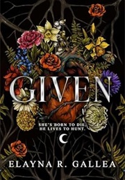 Given (Elayna R. Gallea)
