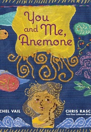 You and Me, Anemone (Rachel Vail)