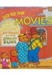 The Berenstain Bears Go to the Movies (Stan & Jan Berenstain)