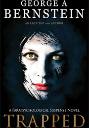 Trapped (George A. Bernstein)