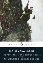 The Adventures of Sherlock Holmes and the Memoirs of Sherlock Holmes (Arthur Conan Doyle)