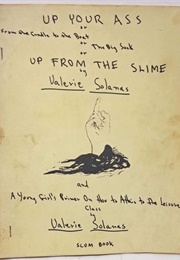 Up Your Ass (Valerie Solanas)