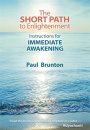 The Short Path to Enlightenment (Paul Brunton)