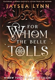 For Whom the Bell Tolls (Jaysea Lynn)