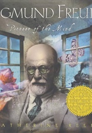 Sigmund Freud: Pioneer of the Mind (Catherine Reef)
