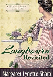 Longbourn Revisited (Margaret Lynette Sharp)