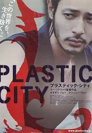 Plastic City (2008)