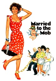 Married to the Mob (1988)