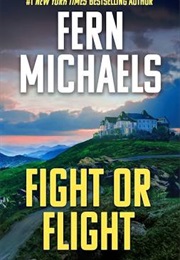 Fight or Flight (Fern Michaels)