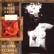 My Dying Bride - As the Flower Withers (1992)