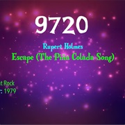 #9893 Escape (The Pina Colada Song) by Rupert Holmes