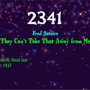 #7937 They Can't Take That Away From Me by Fred Astaire