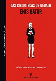 Las Bibliotecas De Dédalo (Enis Batur)