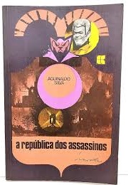 Republica Dos Assassinos (Agnaldo Silva)