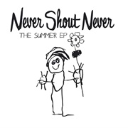 Never Shout Never - The Summer