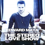 Edward Maya - The Stereo Love Show