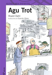 Agu Trot (Roald Dahl)