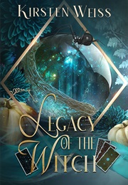 Legacy of the Witch (Kirsten Weiss)