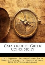 Catalogue of Greek Coins: Sicily (Percy Gardner)