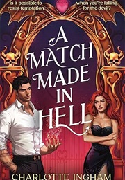A Match Made in Hell (Charlotte Ingham)